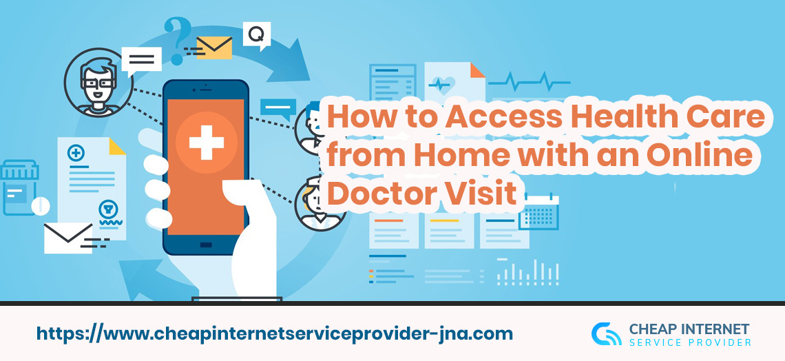 How to Access Health Care from Home with an Online Doctor Visit