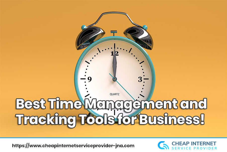 7 Best  Time Management and Tracking Tools for Business!