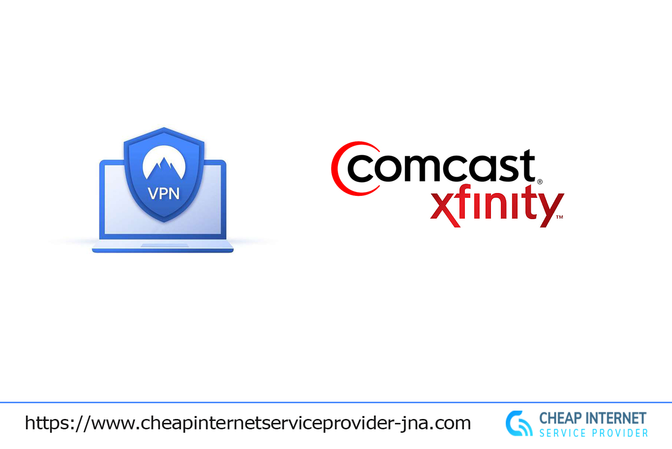 The Best VPN Services for Comcast Xfinity