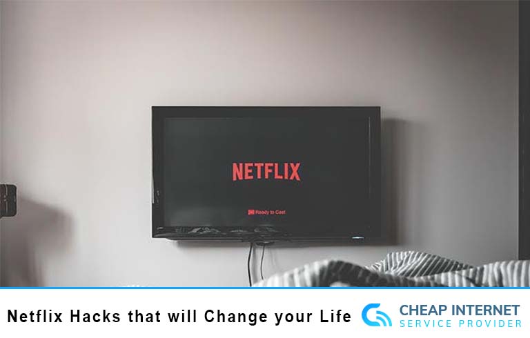 Netflix Hacks that will Change your Life