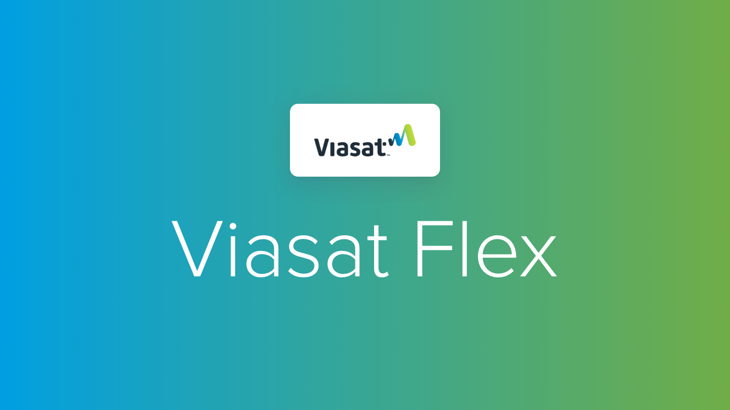 What you need to know about Viasat Flex?