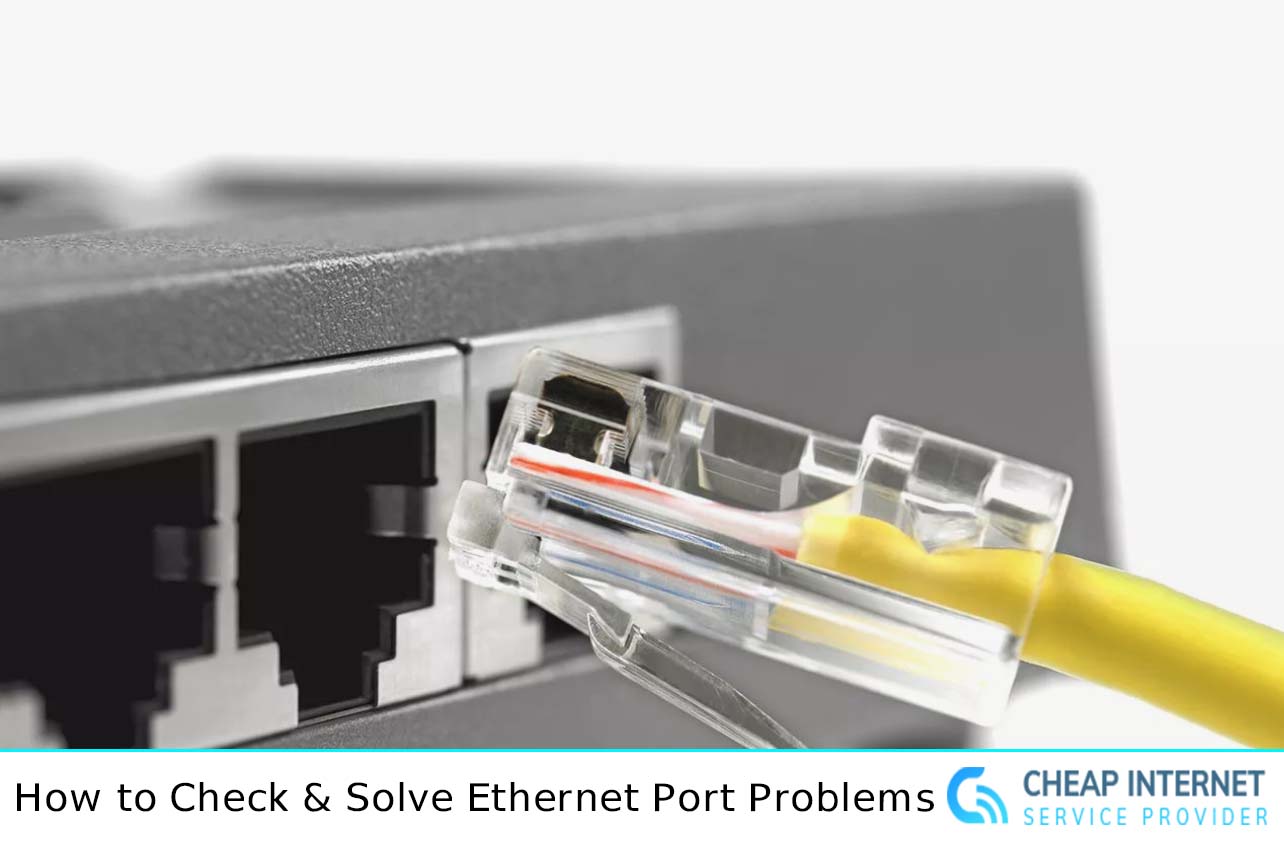 How to Check & Solve Ethernet Port Problems