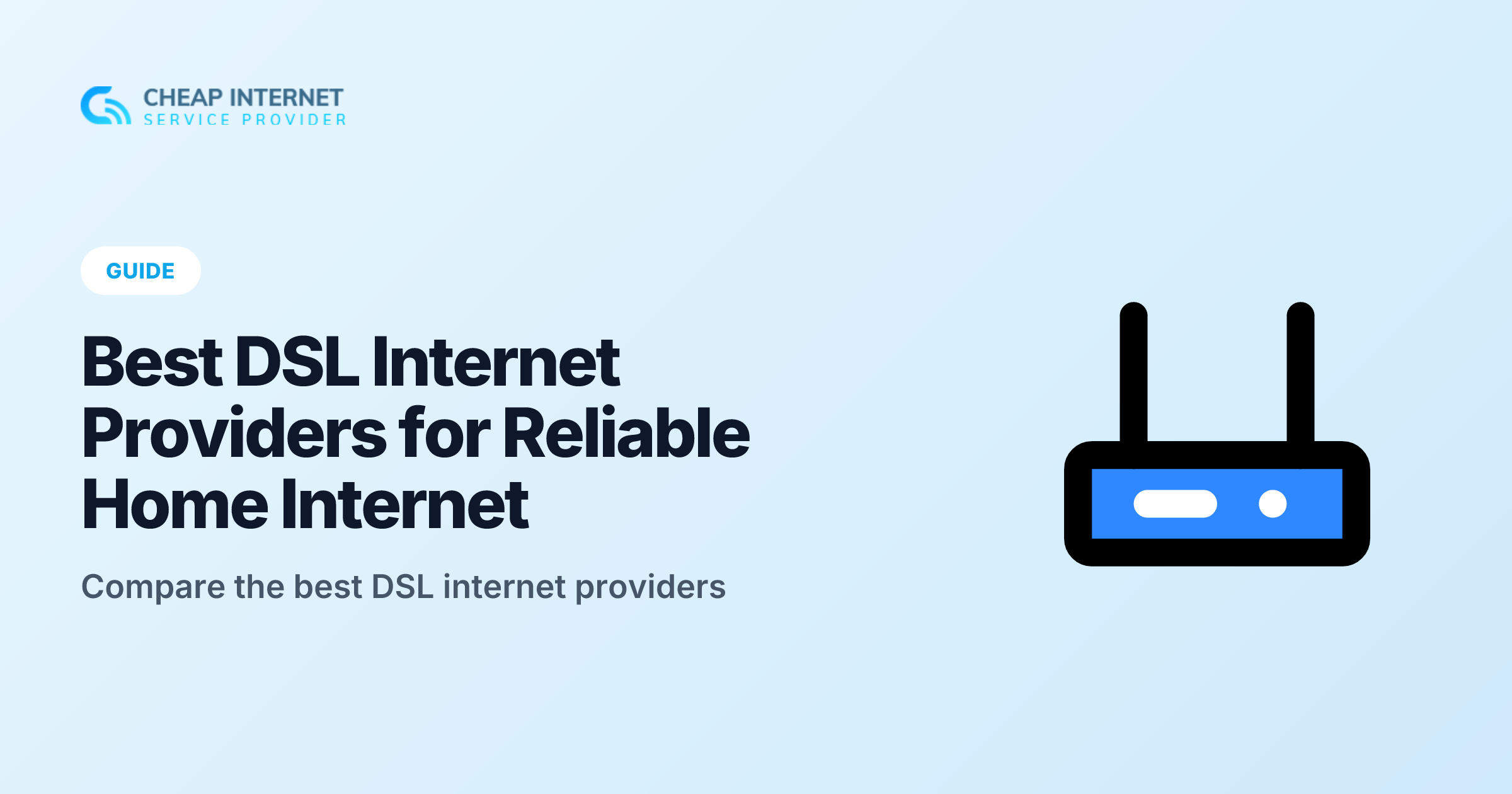 Best DSL Internet Providers for Reliable Home Internet